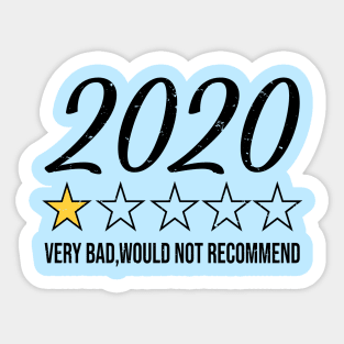 2020 Review - Very Bad Would Not Recommend Sticker